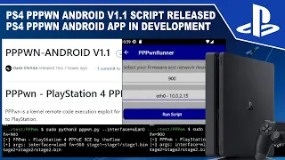 PS4 PPPWN Android v1.1 Released, PPPwn From Web Browser Research | PS4 Jailbreak News