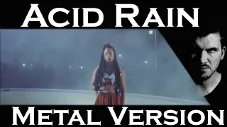 Lorn - Acid Rain (Metal Version) || Artificial Fear