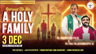 (LIVE) A Retreat to be Holy Family  (3 December 2023) Divine UK