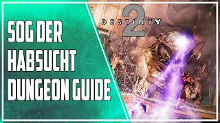 Destiny 2 ► Sog der Habsucht Guide - Das neue Dungeon | Deutsch