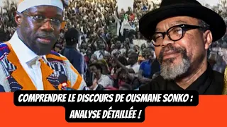 Analyse approfondie du discours d’Ousmane Sonko : Points clés et implications !