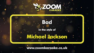 Michael Jackson - Bad - Karaoke Version from Zoom Karaoke