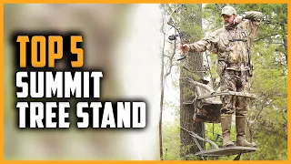 Best Summit Tree Stand 2024 | Top 5 Summit Climbing Tree Stand