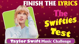 Finish the Lyrics | Taylor Swift Music Challenge | ⚠ Warning : Only for Real Swifties #2