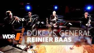 Reinier Baas feat. by WDR BIG BAND - Duke vs. General