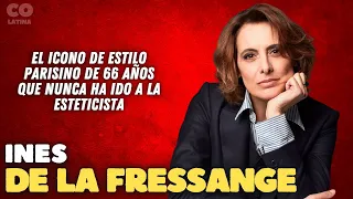 "Un icono del estilo parisino que nunca ha ido a la esteticista". Ines de la Fressange - 66 años