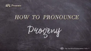 How to Pronounce Progeny (Real Life Examples!)