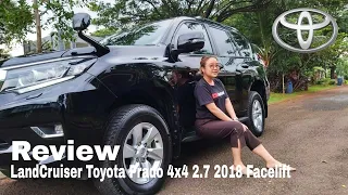 Review LandCruiser Toyota Prado 4x4 Facelift II 2.7 2018 With Melysa Autofame
