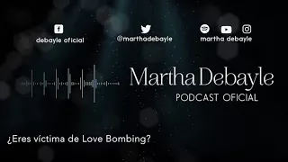 ¿Eres víctima de Love Bombing? Con Mario Guerra | Martha Debayle