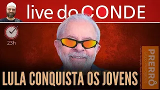 LIVE DO CONDE! Lula conquista os jovens