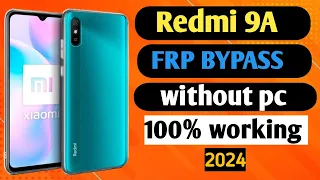 Redmi 9A (MIUI 12.5) FRP BYPASS (Without PC)🔥🔥Latest Update 2024 || Google Play Service Not Working