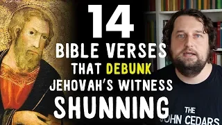 14 Bible Verses That Debunk Jehovah's Witness Shunning