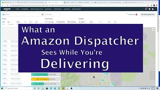 What an Amazon Dispatcher Sees While You're Delivering