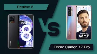 Realme 8 Vs Tecno Camon 17 Pro - Full Comparison [Full Specifications]