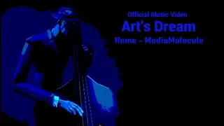 Art's Dream - Home [Official Music Video] [Dreams PS4]