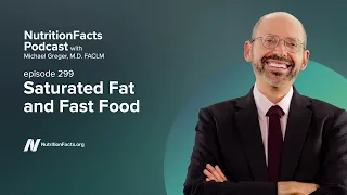 Podcast: Saturated Fat and Fast Food