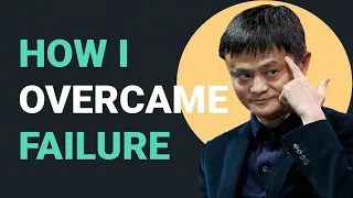 How I Overcame Failure | Jack Ma | 馬雲/马云