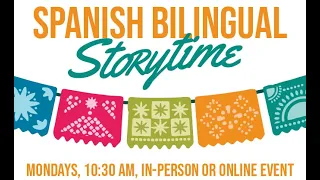 Spanish Bilingual Storytime | Iowa City Public Library | January 3, 2022