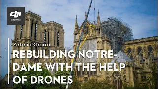 Rebuilding Notre-Dame with The Help of 3D Data - Using Drones for Creating Models and Inspection