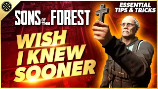 Sons of the Forest - Wish I Knew Sooner | Tips, Tricks, & Game Knowledge for New Players