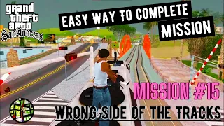 GTA San Andreas - Easy Way To Complete Wrong Side of the Track Mission || Mission # 15 👆