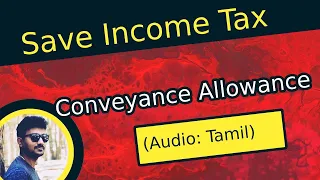 Conveyance Allowance in Tamil | Income Tax Tutorial in Tamil