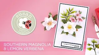 Southern Magnolia and Lemon Verbena with Susan | Victorian Garden