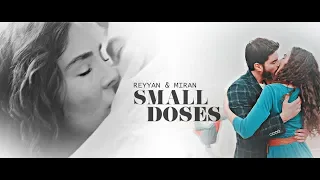 Reyyan & Miran | Small Doses