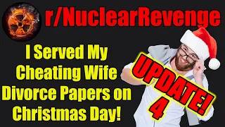 r/NuclearRevenge - UPDATE 4! I Served My Cheating Wife Divorce Papers on Christmas Day! - #517