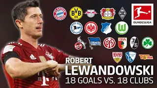 Robert Lewandowski | Best 18 Goals vs. 18 Clubs