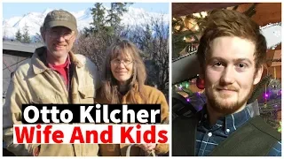 Otto Kilcher: Family, and Children! Met Charlotte Kilcher “Alaska The Last Frontier”