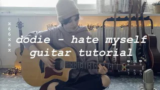 Hate Myself - dodie | Guitar Tutorial