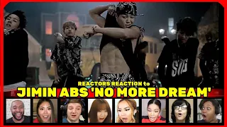 『JIMIN ABS』BTS - 'No More Dream' Reactions Compilation