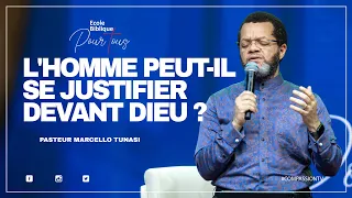 L'HOMME PEUT-IL SE JUSTIFIER DEVANT DIEU ? ECOLE BIBLIQUE POUR TOUS _ PAST MARCELLO TUNASI • 06 MARS