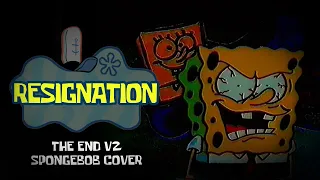 RESIGNATION | THE END SPONGEBOB COVER [Friday Night Funkin Mario's Madness]