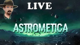 Pushing Our Oxygen LIMITS!-  ASTROMETICA! PLAYTEST LIVE Part 3