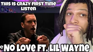 I DID LIVE UNDER A ROCK... - Eminem No Love Ft. Lil Wayne (REACTION)