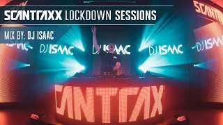 Scantraxx Lockdown Sessions with DJ Isaac (Official Rebroadcast)