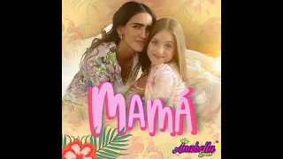 Mamá - Anabella Queen