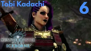 Monster Hunter World Iceborne Playthrough | Tobi Kadachi