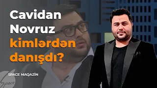 Cavidan Novruz kimlərdən danışdı ? - Space Maqazin / Space TV