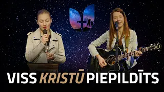 Viss Kristū piepildīts | draudzes UZVARA slavēšana