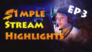 CS:GO S1mple Stream Highlights EP3