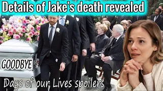 NBC days of our lives spoilers: Goodbye Jake, details of death revealed