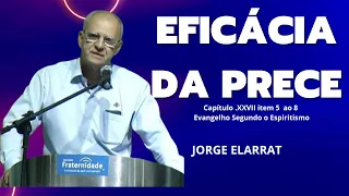 JORGE ELARRAT - EFICÁCIA DA PRECE