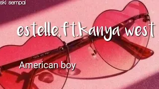 estelle,ft.kanya west-American boy °•sub español•°