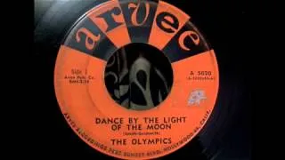 The Olympics - Dance By The Light Of The Moon 45 rpm!
