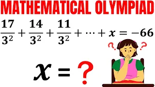 Mathematical Olympiad | Solve for X in this Arithmetic Series | Math Olympiad Training