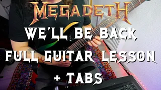 Megadeth - We'll be back // Full Guitar Lesson + Tabs