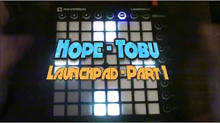 Launchpad Cover | Hope - Tobu | Part 1